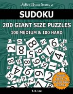 Sudoku 200 Giant Size Puzzles, 100 Medium and 100 Hard, To Keep Your Brain Active For Hours: Take Your Playing To The Next Level With Two Difficulties