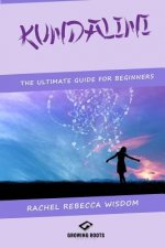 Kundalini: The Ultimate Guide For Beginners