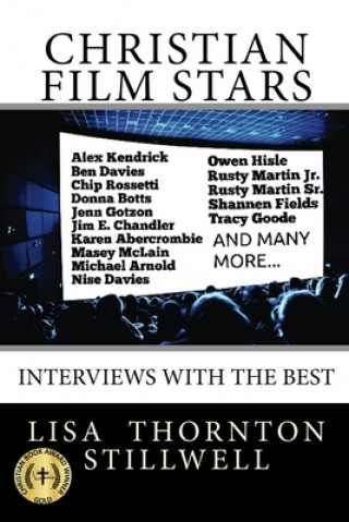 Christian Film Stars: Interviews With The Best