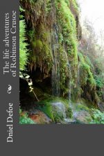 The life adventures of Robinson Crusoe