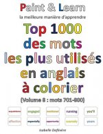 Top 1000 des mots les plus utilisés en anglais (Volume 8: mots 701-800)