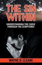 The Sin within: understanding the curse through the scriptures