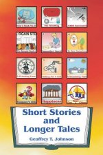 Short Stories and Longer Tales: Nine Short Stories both humorous or with a moral, and three Longer Tales that are mysteries.