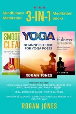 Mindfulness Meditation: 3-in-1 Meditation Books