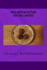 Advice and Recipes for People with Crohn`s and Colitis