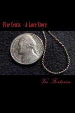 Five Cents: A Love Story
