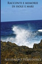 Racconti e memorie di isole e mari