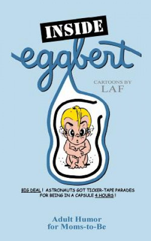 Inside Eggbert: From the original published in 1961