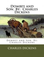 Dombey and Son. By: Charles Dickens