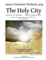 The Holy City: For Solo Medium Voice (Key of Bb) SATB Choir and Orchestra