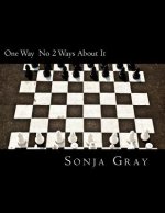 One Way: No 2 Ways About It!