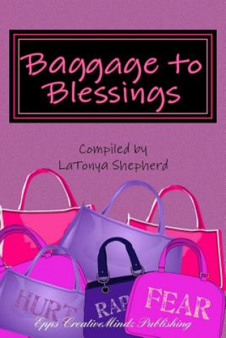 Baggage to Blessings