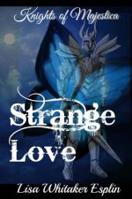 Strange Love: Knights of Majestica