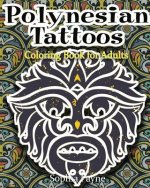 Polynesian Tattoos: Coloring Boook for Adults