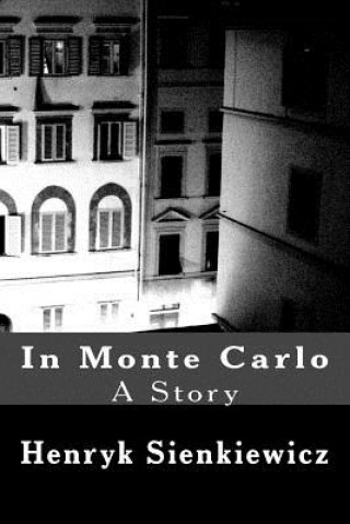 In Monte Carlo: A Story