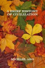 A Brief History of Civilization