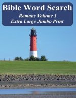 Bible Word Search Romans Volume 1: King James Version Extra Large Jumbo Print