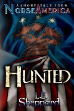 A Short Tale From Norse America: Hunted