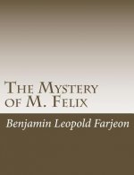 The Mystery of M. Felix