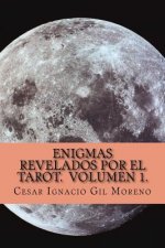 Mas enigmas revelados por el Tarot.: Nuevos enigmas revelados por el Tarot.