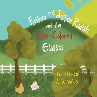 Father and Sister Radish and the Rose-Colored Glasses