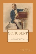 Schubert: The Great Composers No. XVIII