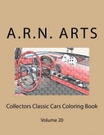 Collectors Classic Cars Coloring Book: Volume 20