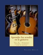 Aprender los acordes en la guitarra: Vol II - Armonia menor: acordes con 3 notas