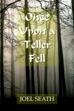 Once Upon a Teller Fell