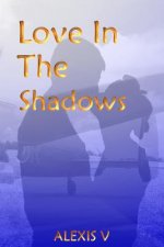 Love In The Shadows: Repressed Heart