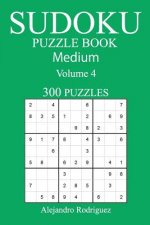 Medium 300 Sudoku Puzzle Book: Volume 4