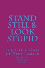 Stand Still & Look Stupid