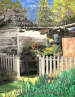 Big Kids Coloring Book: Restored District of the Williamsburg VA Geographic Area: Gray Scale Photographs to Color - Windows, Doors, and Gates