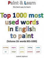 Top 1000 most used words in English to paint (Volume 10: words 901-1000)