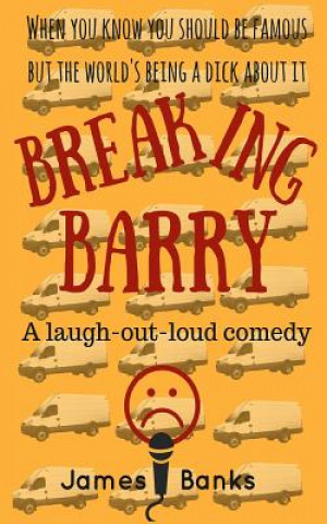 Breaking Barry: A laugh-out-loud comedy
