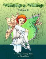 Weirdlings and Wildlings: A Fantasy Coloring Book