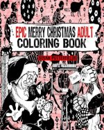 Epic Merry Christmas Adult Coloring Book