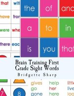 Brain Training First Grade Sight Words: First Grade High Frequency Words