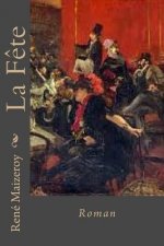 La Fete: Roman