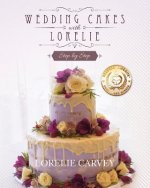 Wedding Cakes With Lorelie Step by Step