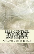 Self-Control Its Kingship and Majesty
