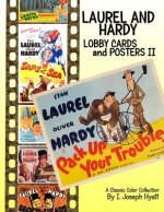 Laurel and Hardy: Lobby Cards and Posters II: A Color Collection