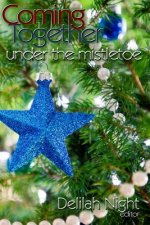 Coming Together: Under the Mistletoe