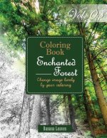 Enchanted Forest: Gray Scale Photo Adult Coloring Book, Mind Relaxation Stress Relief Coloring Book Vol5: Series of coloring book for ad