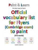 Official vocabulary list for Flyers (Cambridge exam) to paint
