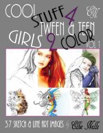 Cool Stuff 4 Tween & Teen Girls 2 Color