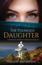 The Youngest Daughter: A Mystical Passage through Duality
