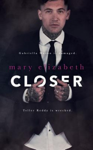 Closer