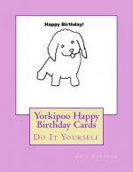 Yorkipoo Happy Birthday Cards: Do It Yourself