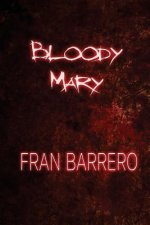 Bloody Mary: Relatos cortos de terror